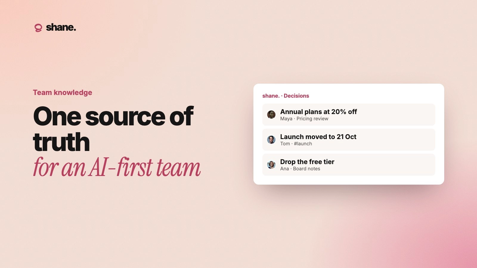 One source of truth for an AI-first team: a list of current decisions, each with an owner and a source.